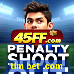 tim bet .com